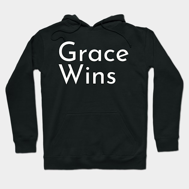 Grace Wins | Christian Design | Typography White Hoodie by 4salvation